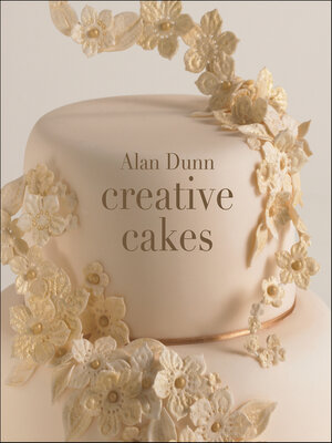 cover image of Alan Dunn's Creative Cakes